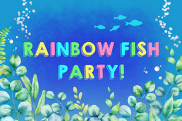 Rainbow Fish Party