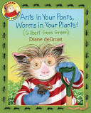 Image for "Ants in Your Pants, Worms in Your Plants!"