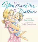 Image for "You Made Me a Mother"