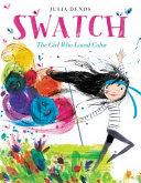 Image for "Swatch: The Girl Who Loved Color"