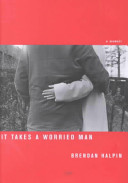 Image for "It Takes a Worried Man"