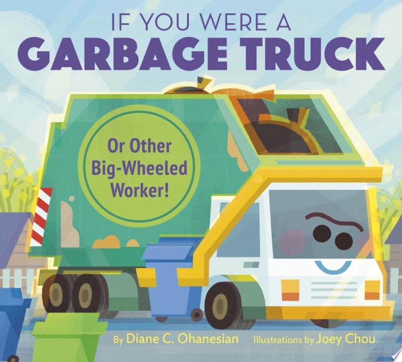 Image for "If You Were a Garbage Truck Or Other Big-Wheeled Worker!"