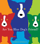 Image for "Are You Blue Dog's Friend?"