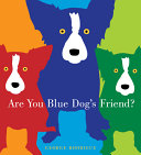 Image for "Are You Blue Dog's Friend?"