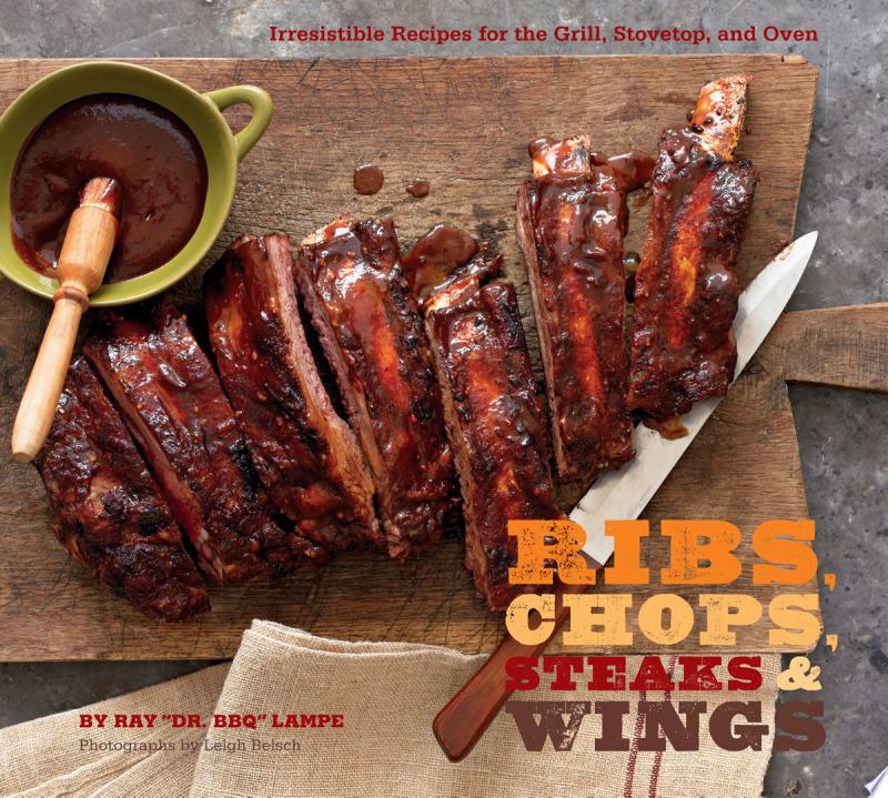 Image for "Ribs, Chops, Steaks, & Wings"
