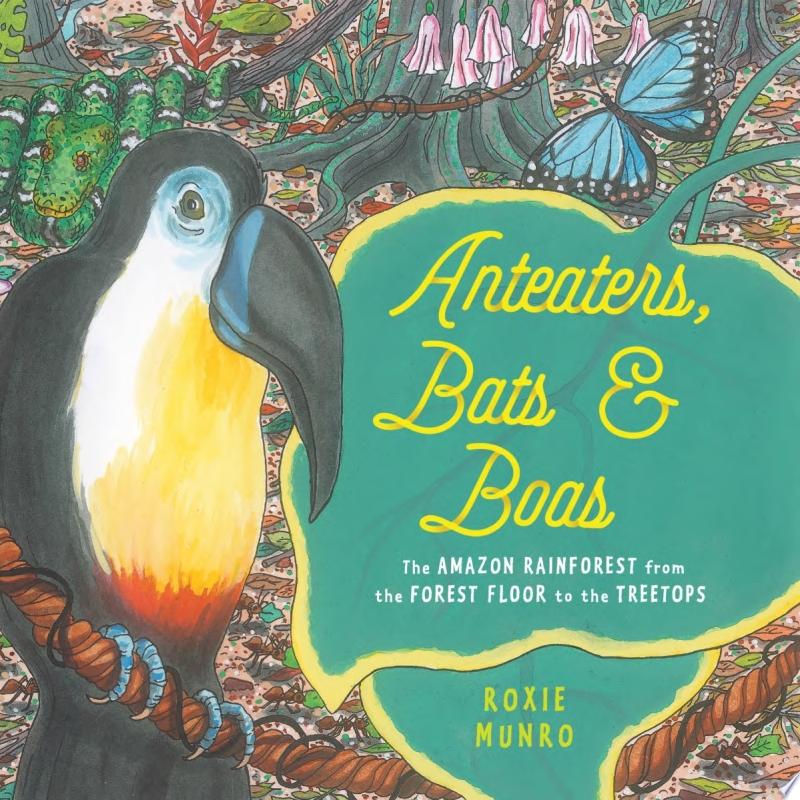Image for "Anteaters, Bats & Boas"