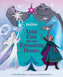 Image for "Frozen: Anna, Elsa, and the Enchanting Holiday"