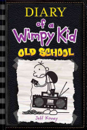 Image for "Diary of a Wimpy Kid # 10: Old School"