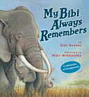 Image for "My Bibi Always Remembers"