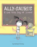 Image for "Ally-Saurus and the First Day of School"