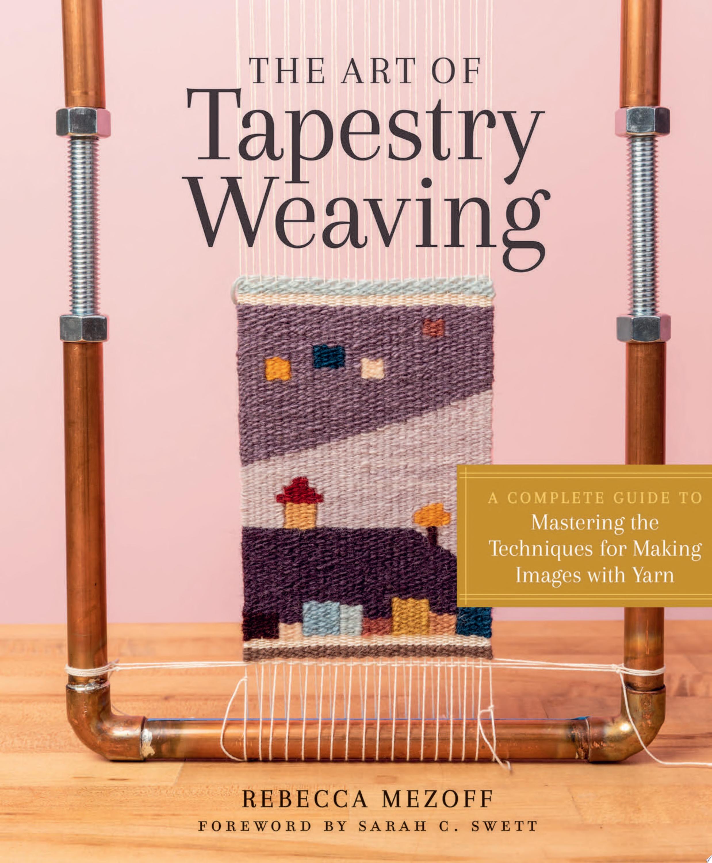 Image for "The Art of Tapestry Weaving"