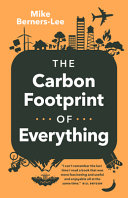 Image for "The Carbon Footprint of Everything (How Bad Are Bananas?)"
