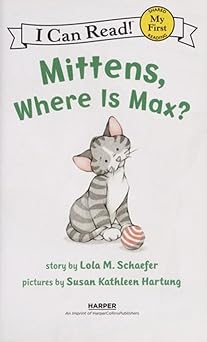 "Mittens, Where is Max?"