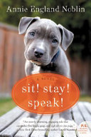 Image for "Sit! Stay! Speak!"