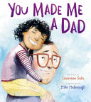 Image for "You Made Me a Dad"