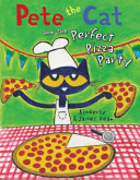 Image for "Pete the Cat and the Perfect Pizza Party"