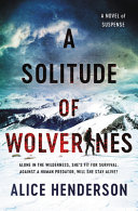 Image for "A Solitude of Wolverines"