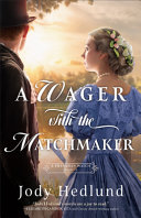Image for "A Wager with the Matchmaker"