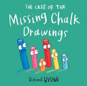 Image for "The Case of the Missing Chalk Drawings"