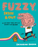 Image for "Fuzzy, Inside and Out"