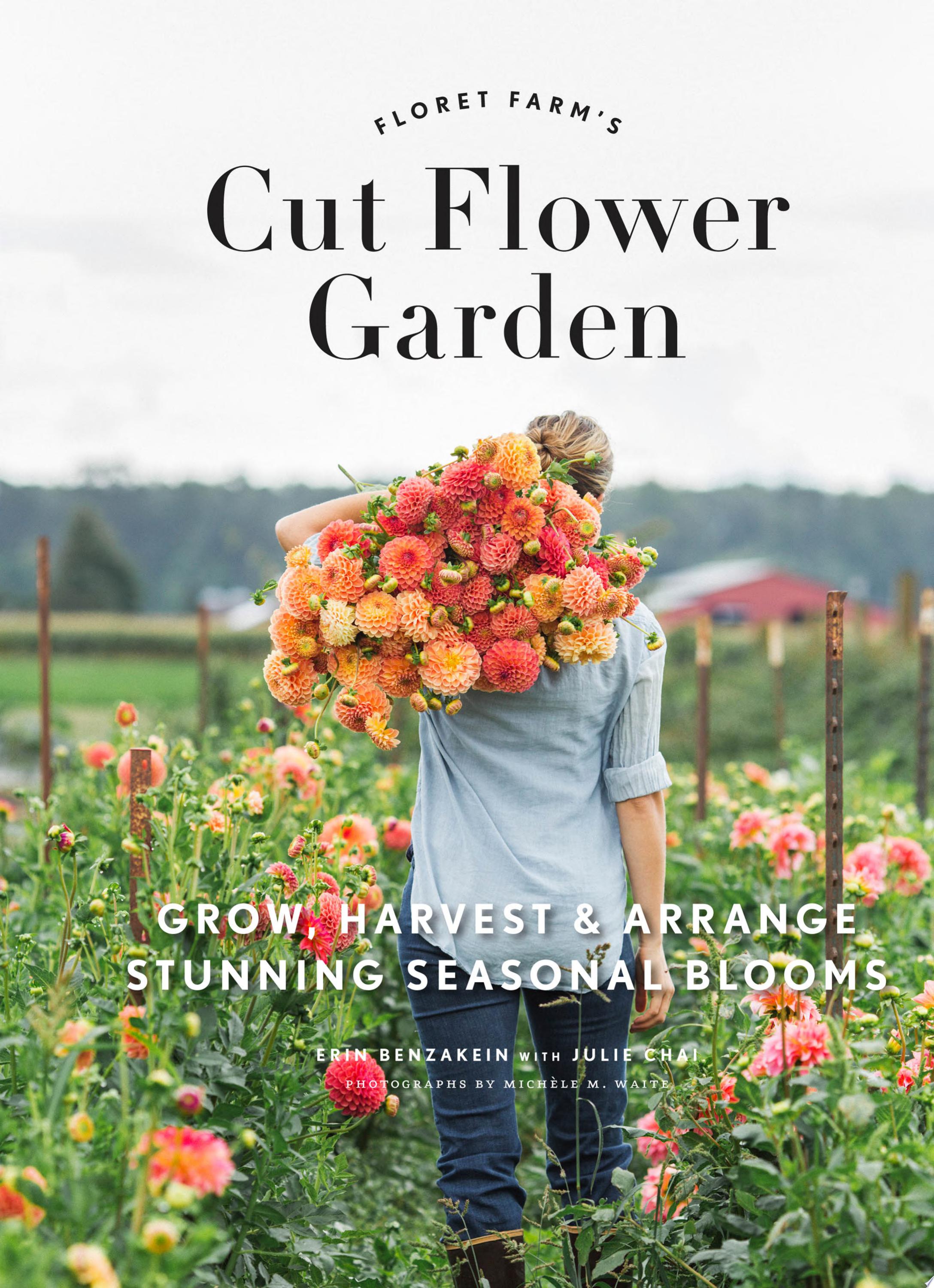 Image for "Floret Farm&#039;s Cut Flower Garden"
