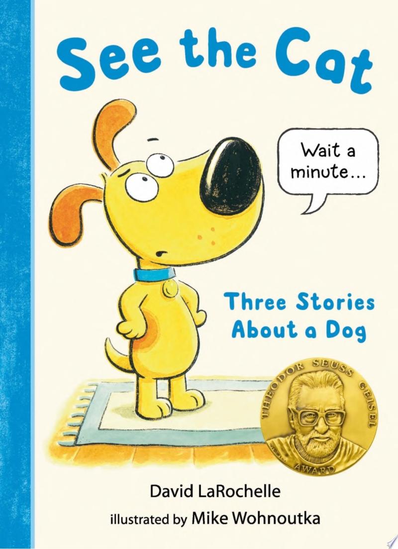 "See the Cat: Three Stories About a Dog"