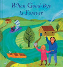 Image for "When Good-bye is Forever"