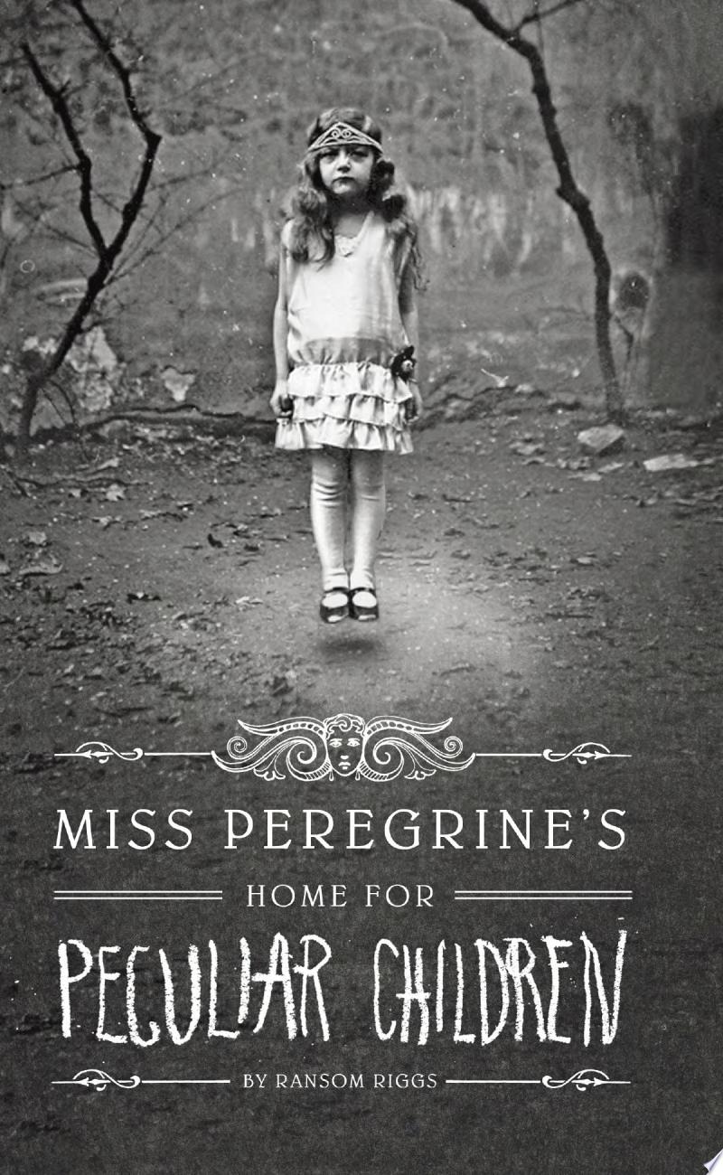 Image for "Miss Peregrine&#039;s Home for Peculiar Children"