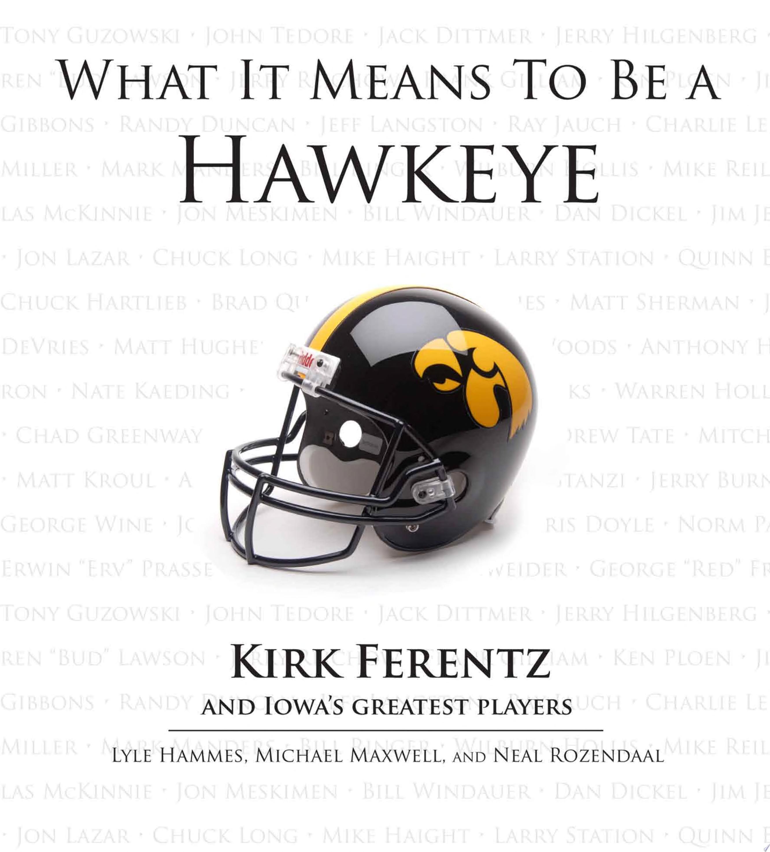 Image for "What It Means to Be a Hawkeye"