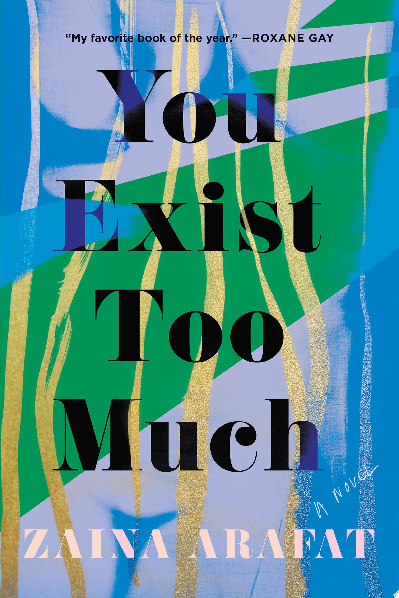 Image for "You Exist Too Much"