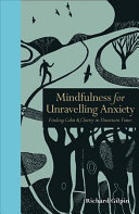 Image for "Mindfulness for Unravelling Anxiety"