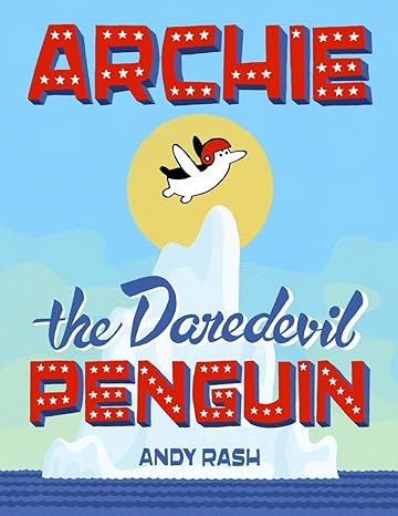 Image for "Archie the Daredevil Penguin"