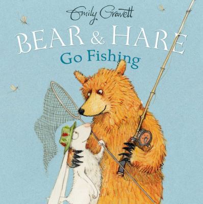 Image for "Bear & Hare Go Fishing"