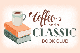 Coffee and a Classic Book Club