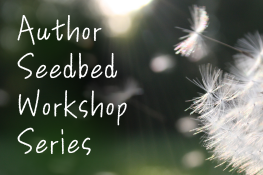 Author Seedbed Workshop Series