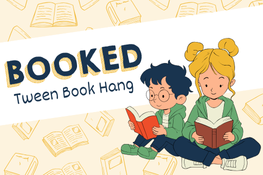 Booked: Tween Book Hang