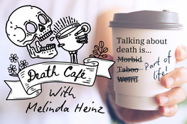 Death Café with Melinda Heinz