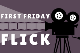 First Friday Flick