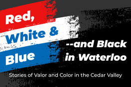 Red, White, & Blue --and Black in Waterloo