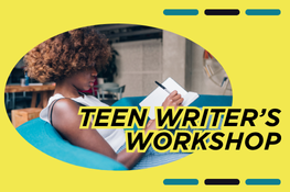 Text: Teen Writer's Workshop Graphic: Young girl writing