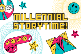Millennial Storytime!