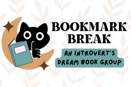 Bookmark Break: An Introvert's Dream Book Group logo featuring a black cat holding a book.