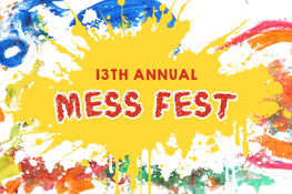 13th Annual Mess Fest text in red, with a yellow background and paint splatters around the edges.