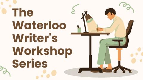 The Waterloo Writer's Workshop Series text with an illustration of a person writing at a desk.