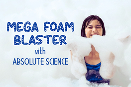 Text reads "Mega Foam Blaster with Absolute Science" with image of laughing child covered in foam.
